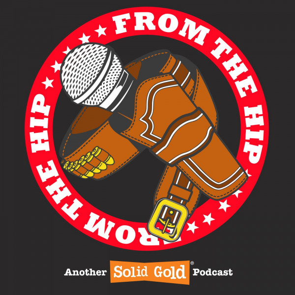 From the Hip with Benjy Mudie · Solid Gold Podcasts #BeHeard 