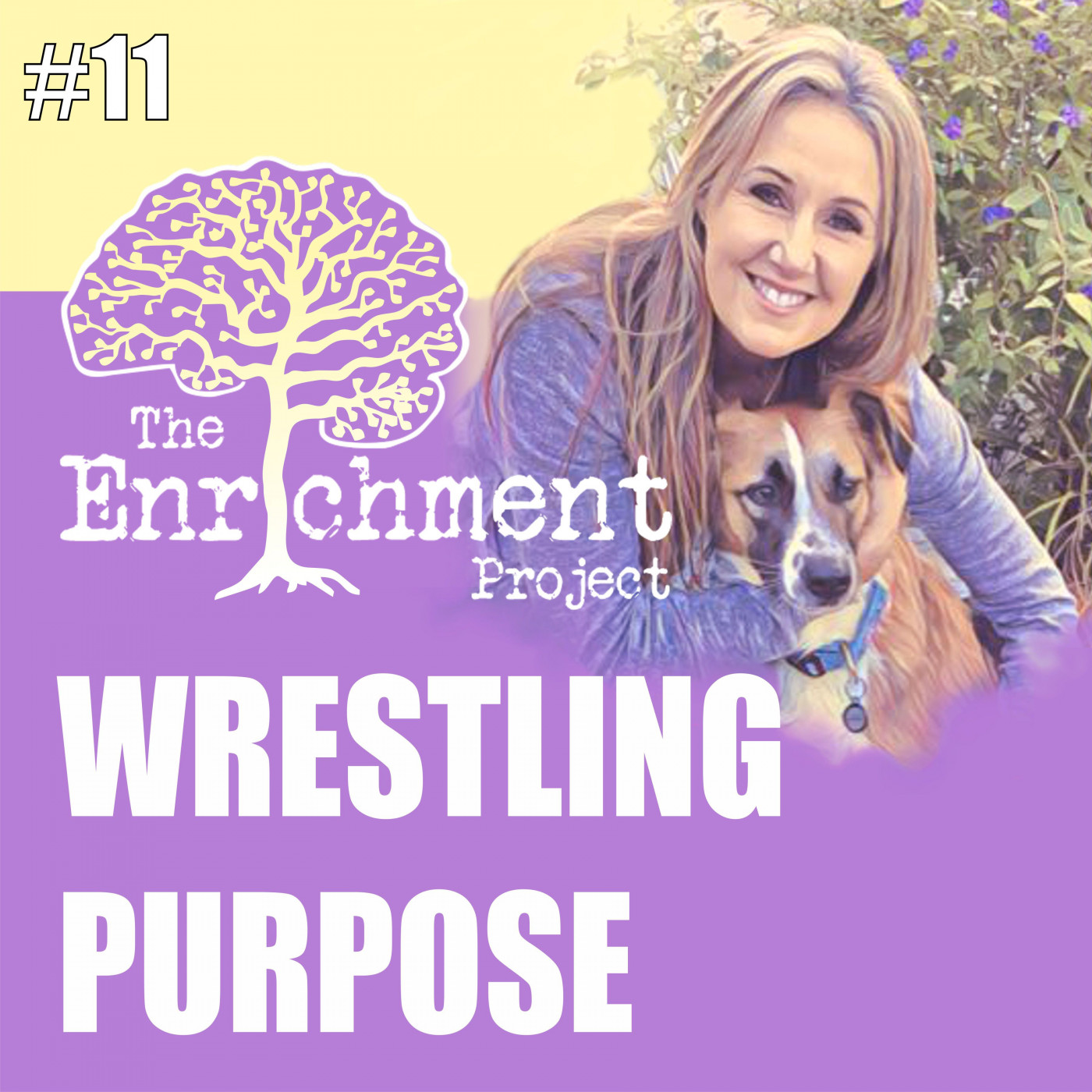 #011 Wrestling Purpose | Deborah Good