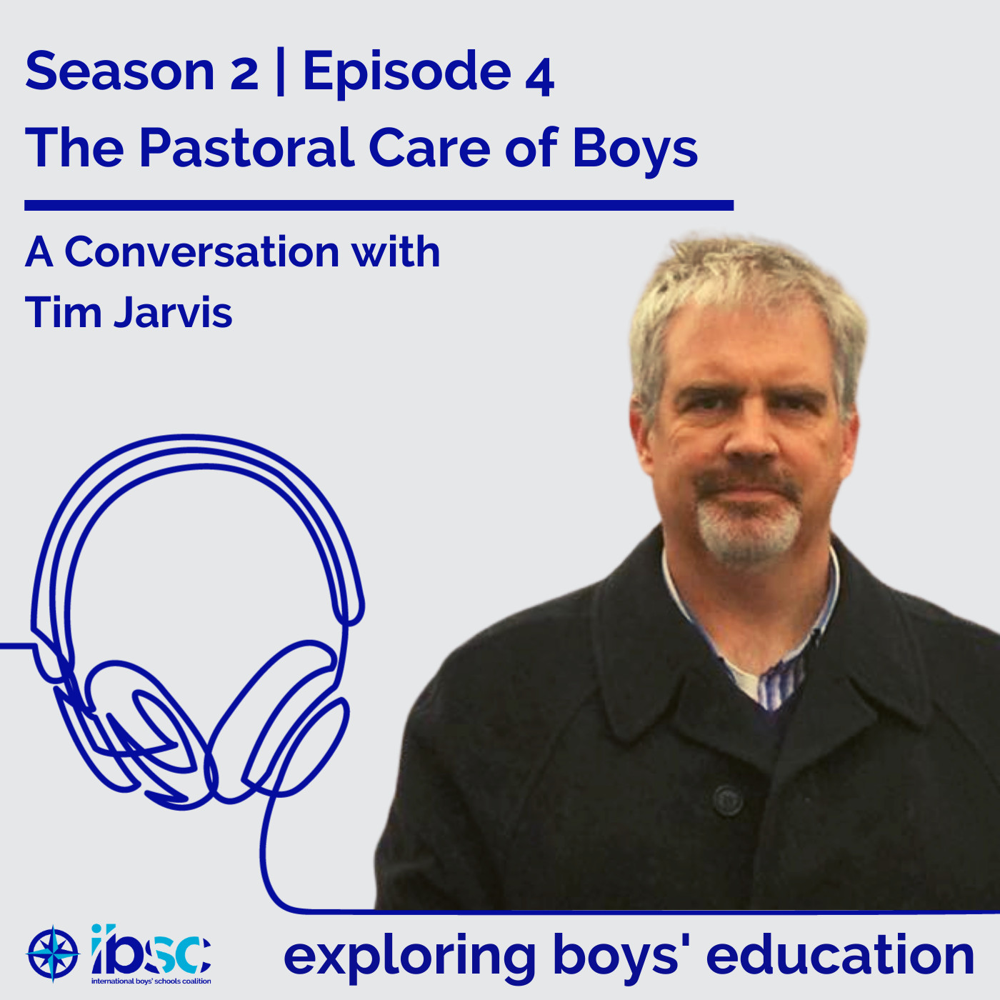 S2/Ep.04 - The Pastoral Care of Boys