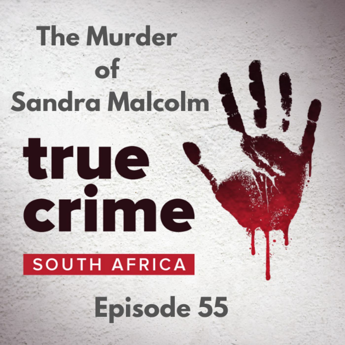 Episode 55 - The Murder of Sandra Malcolm