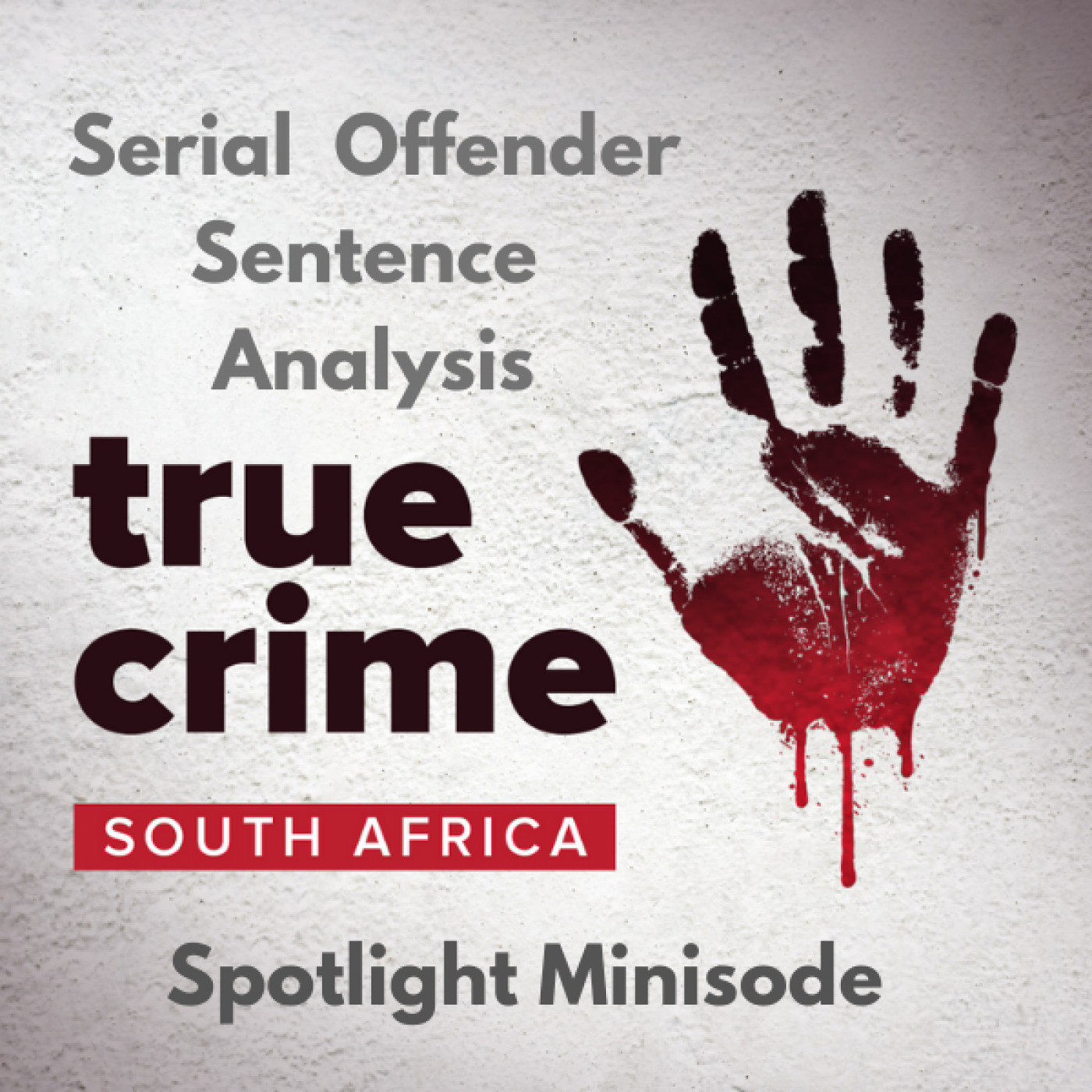 Spotlight Minisode Serial Offender Sentence Analysis