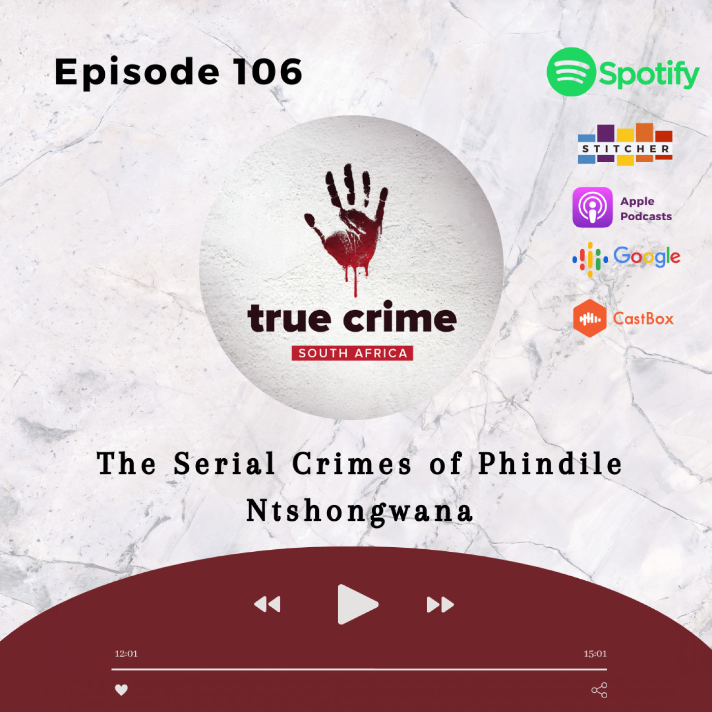 Episode 106 - The Serial Crimes of Phindile Ntshongwana