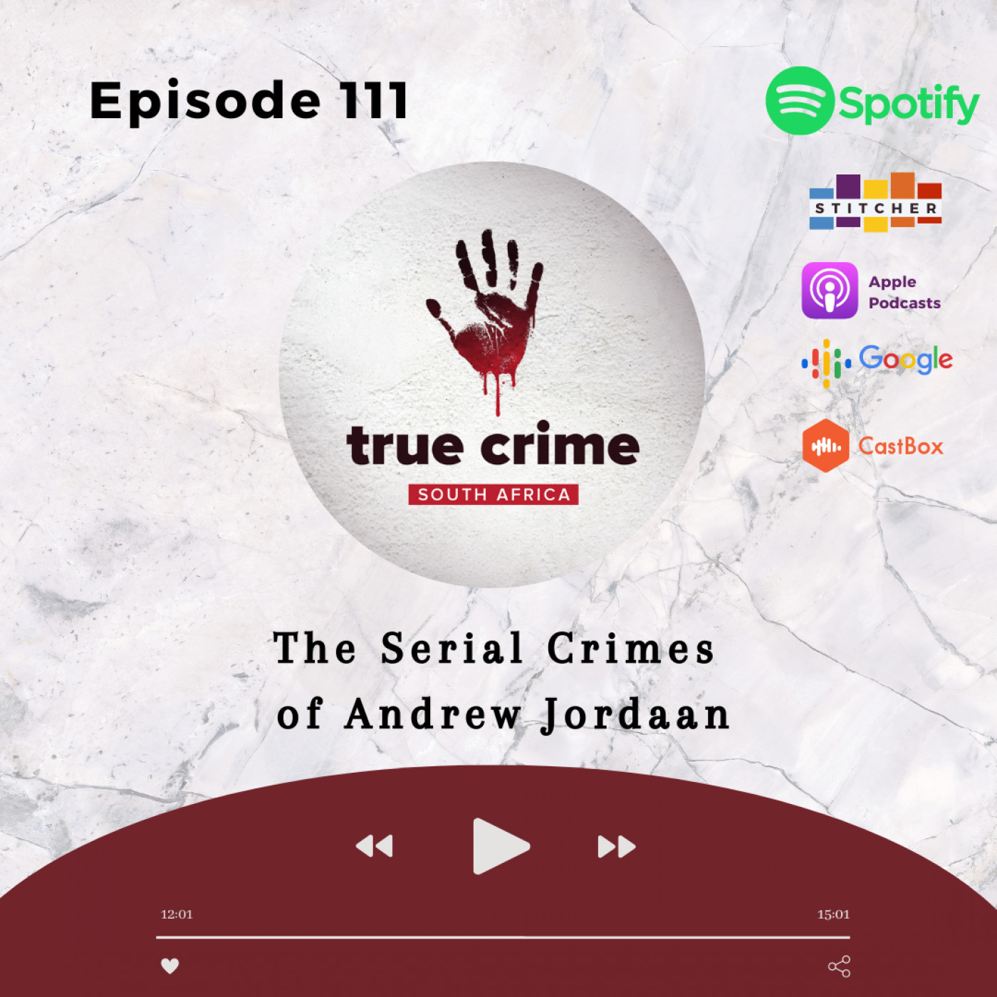 Episode 111 The Serial Crimes of Andrew Jordaan