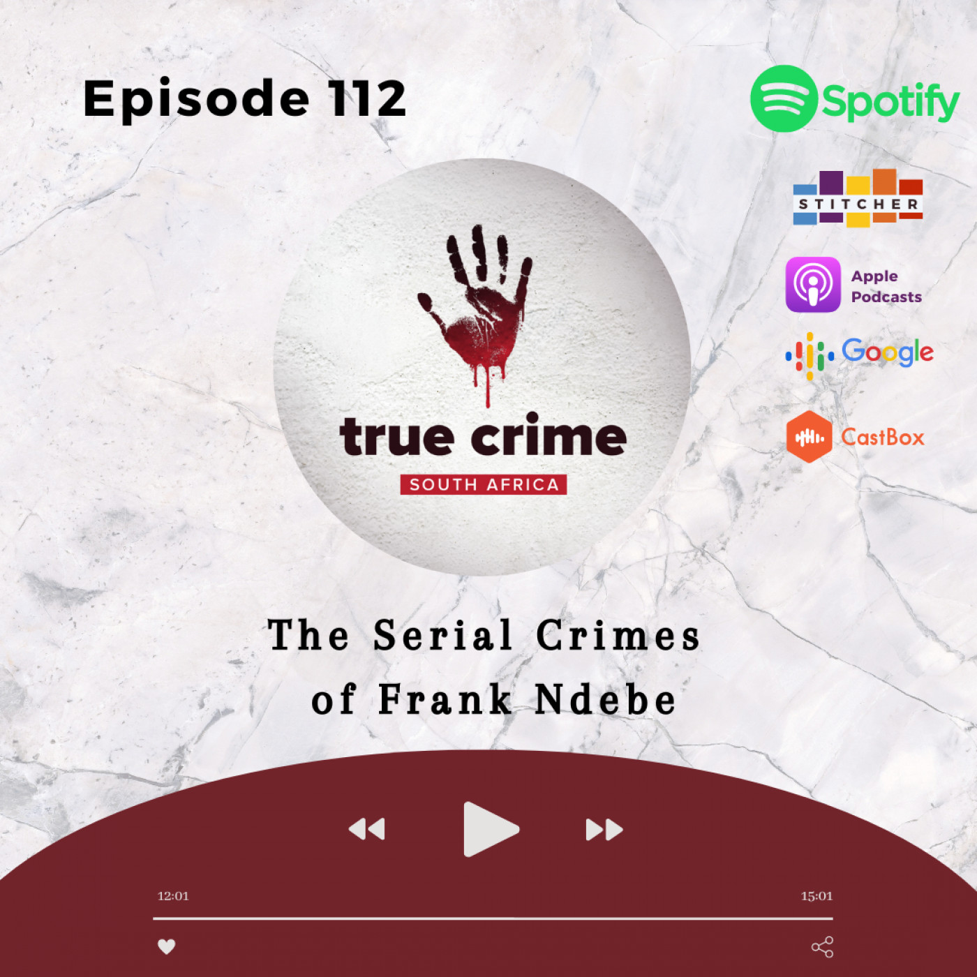 Episode 112 The Serial Crimes of Frank Ndebe