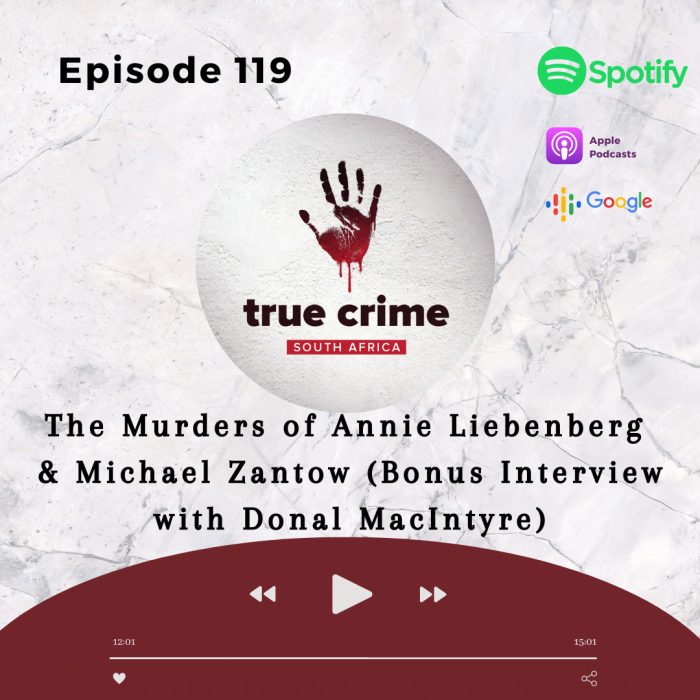Episode 119 The Murders of Annie Liebenberg & Michael Zantow (Bonus Interview with Donal MacIntyre)
