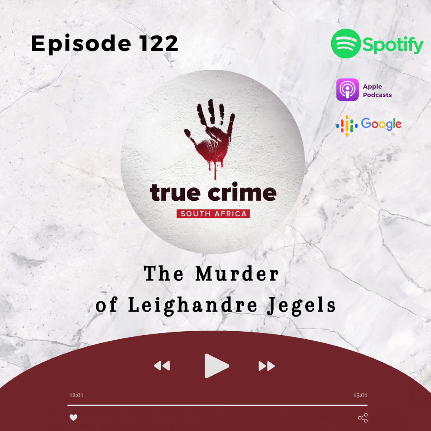 Episode 122 The Murder of Leighandre Jegels