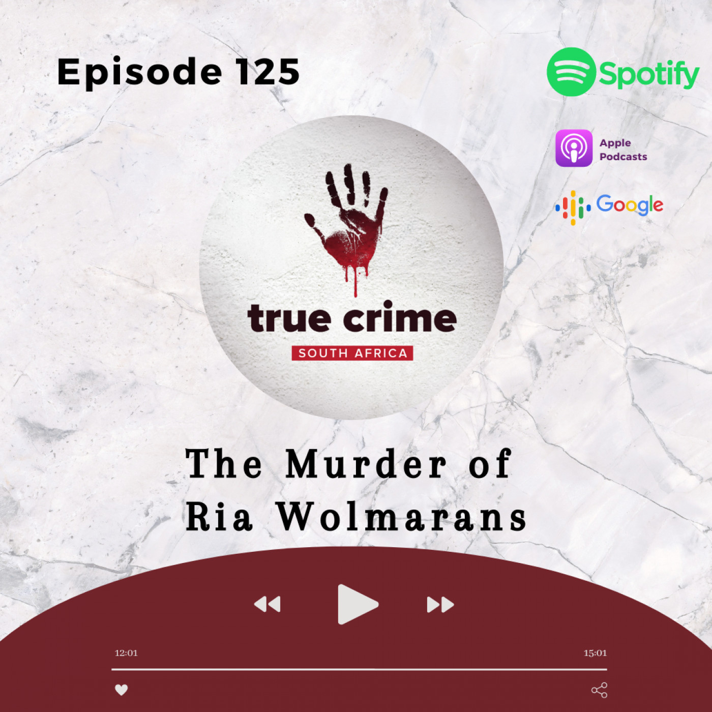 Episode 125 The Murder of Ria Wolmarans