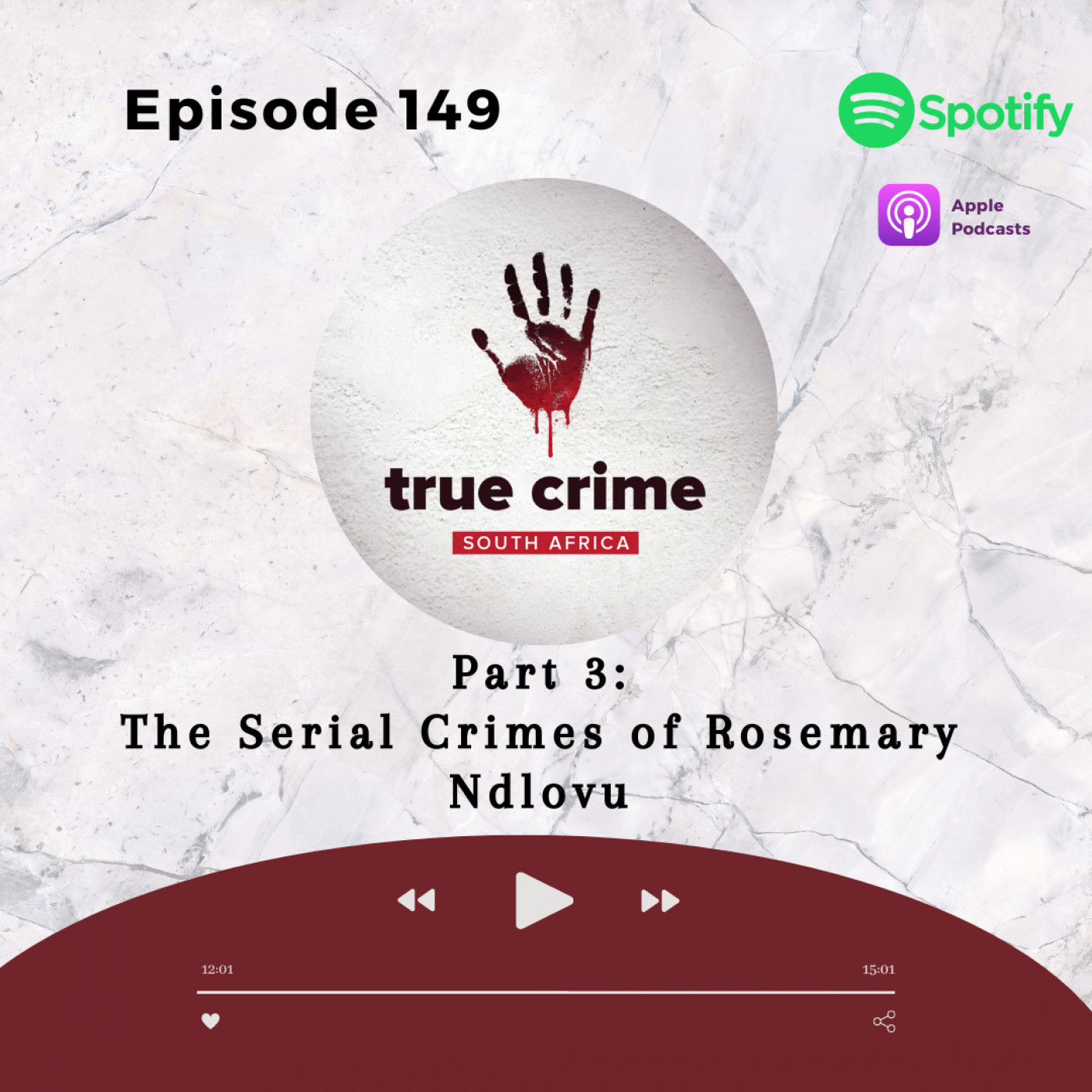 Episode 149 The Serial Crimes of Rosemary Ndlovu Part 3
