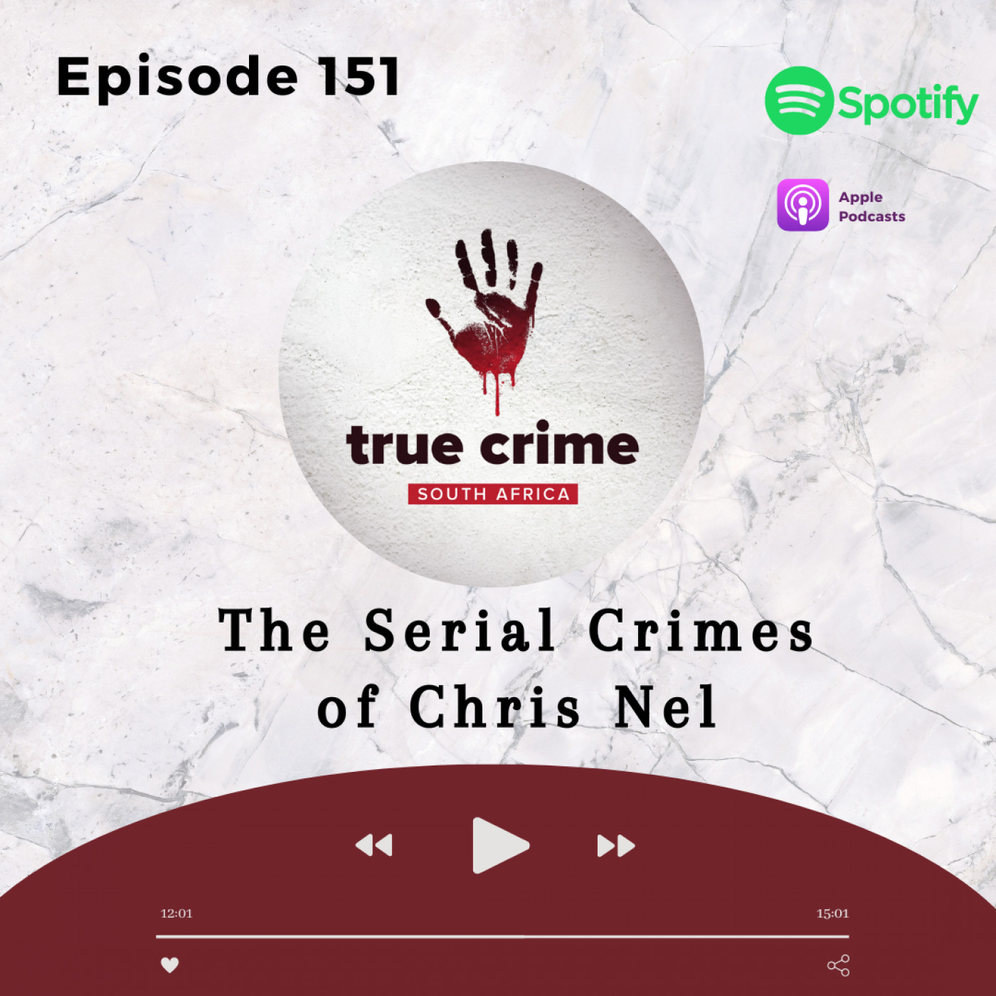 Episode 151 The Serial Crimes of Chris Nel