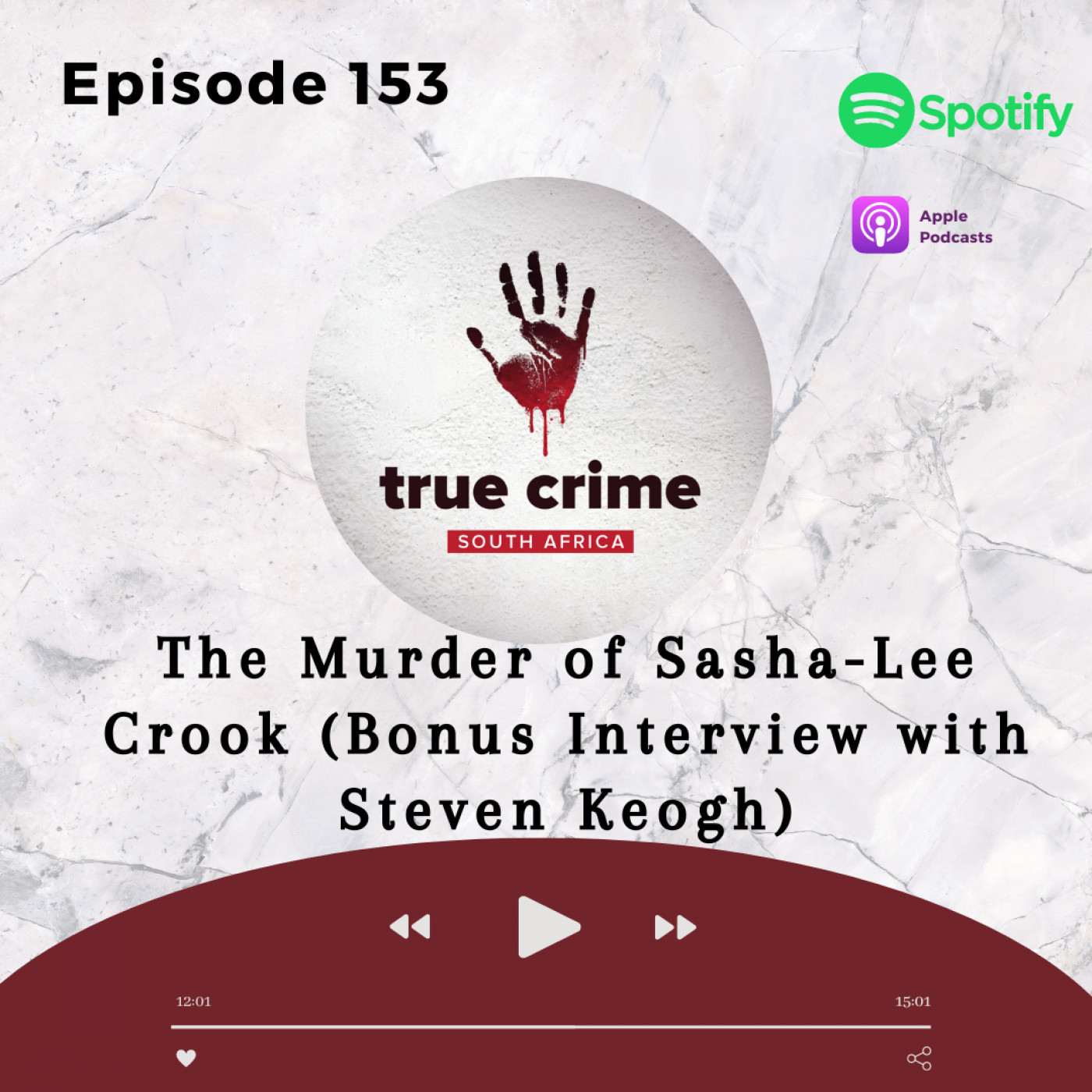 Episode 153 The Murder of Sasha-Leigh Crook (Bonus Interview with Steven Keogh)