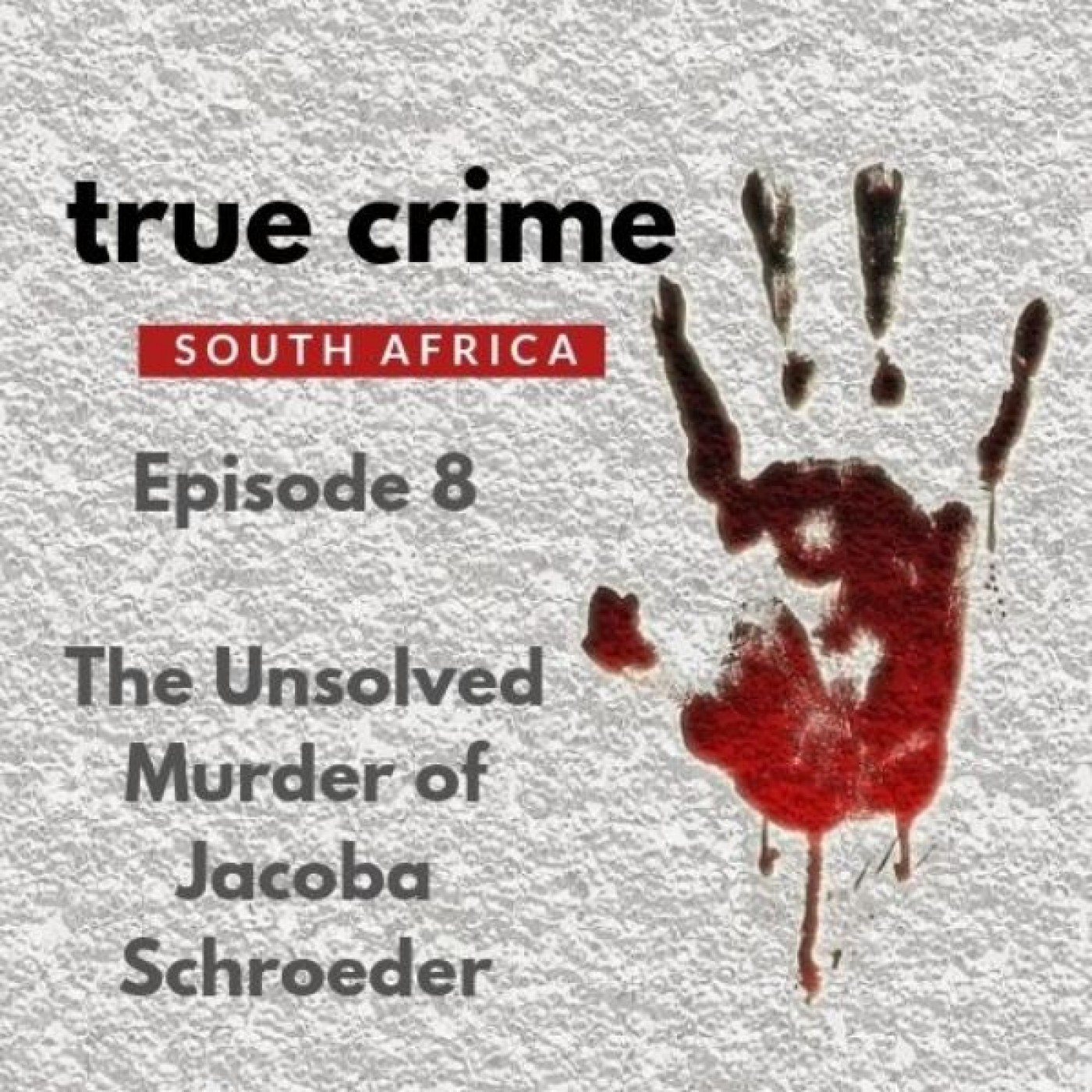Episode 8: The Unsolved Murder of Jacoba Schroeder