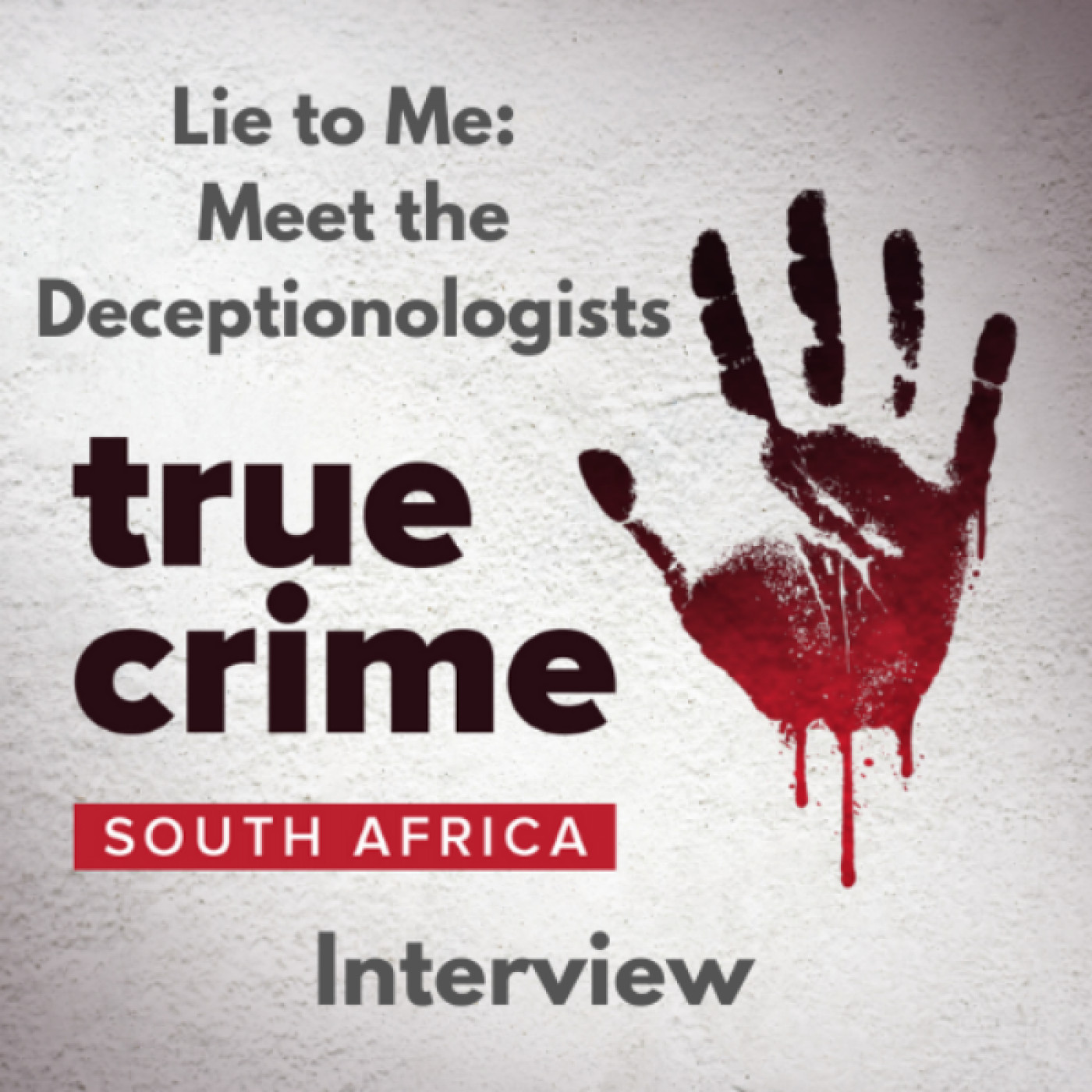 Lie to Me: Meet the Deceptionologists