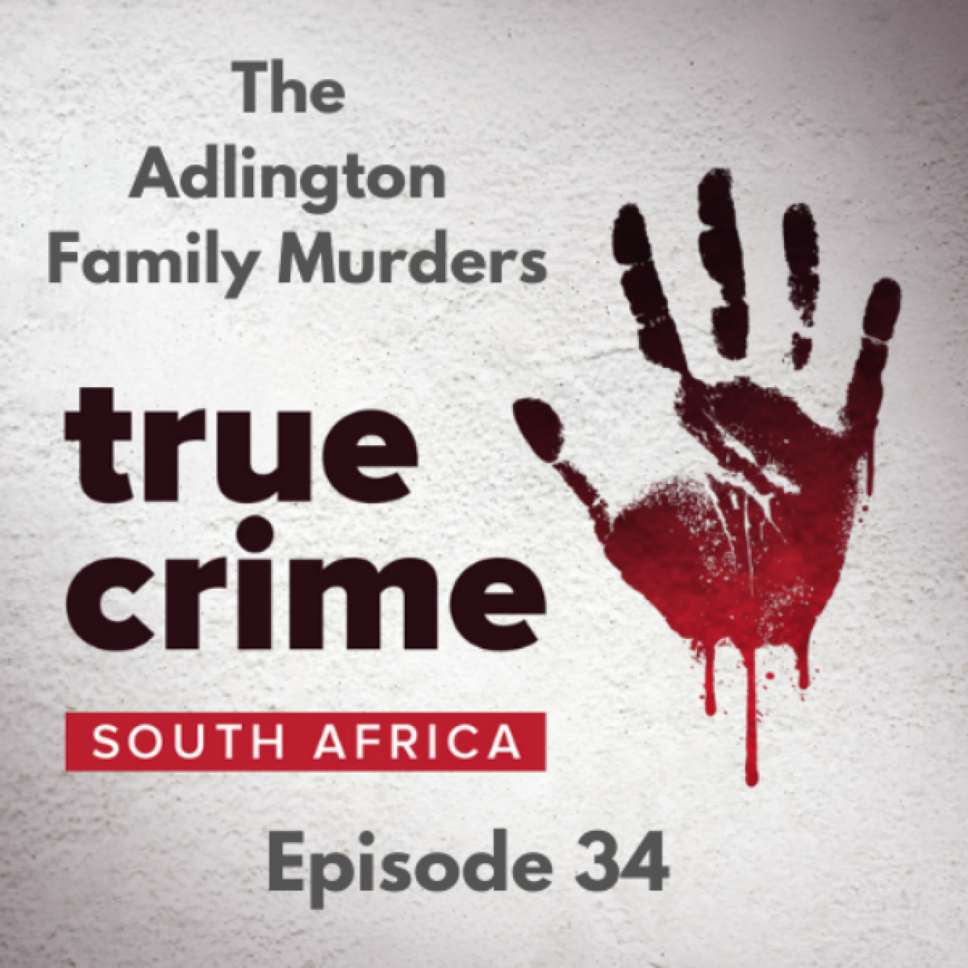 Episode 34 - The Adlington Family Murders
