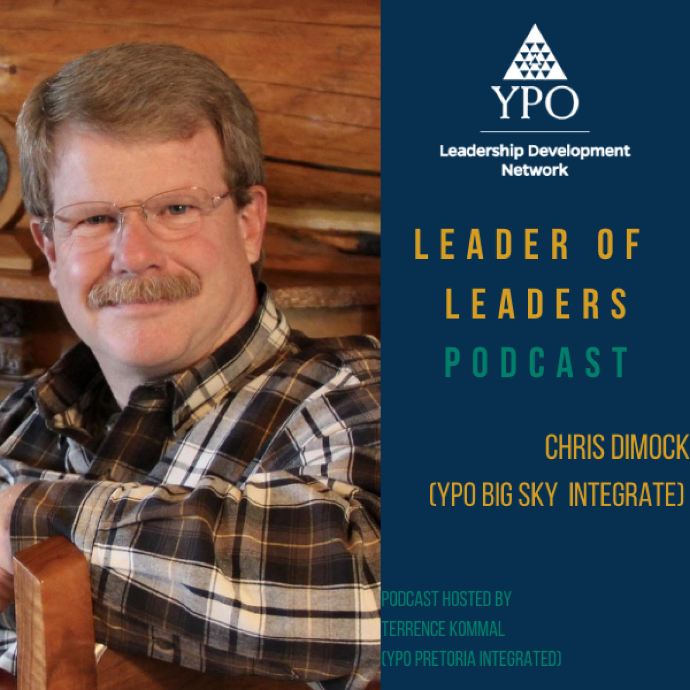 LEADER OF LEADERS PODCAST - YPO LEADERSHIP DEVELOPMENT NETWORK