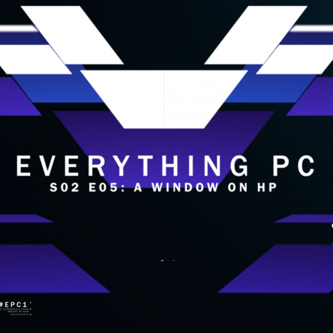 Everything PC S02E05 - 'A window on HP'