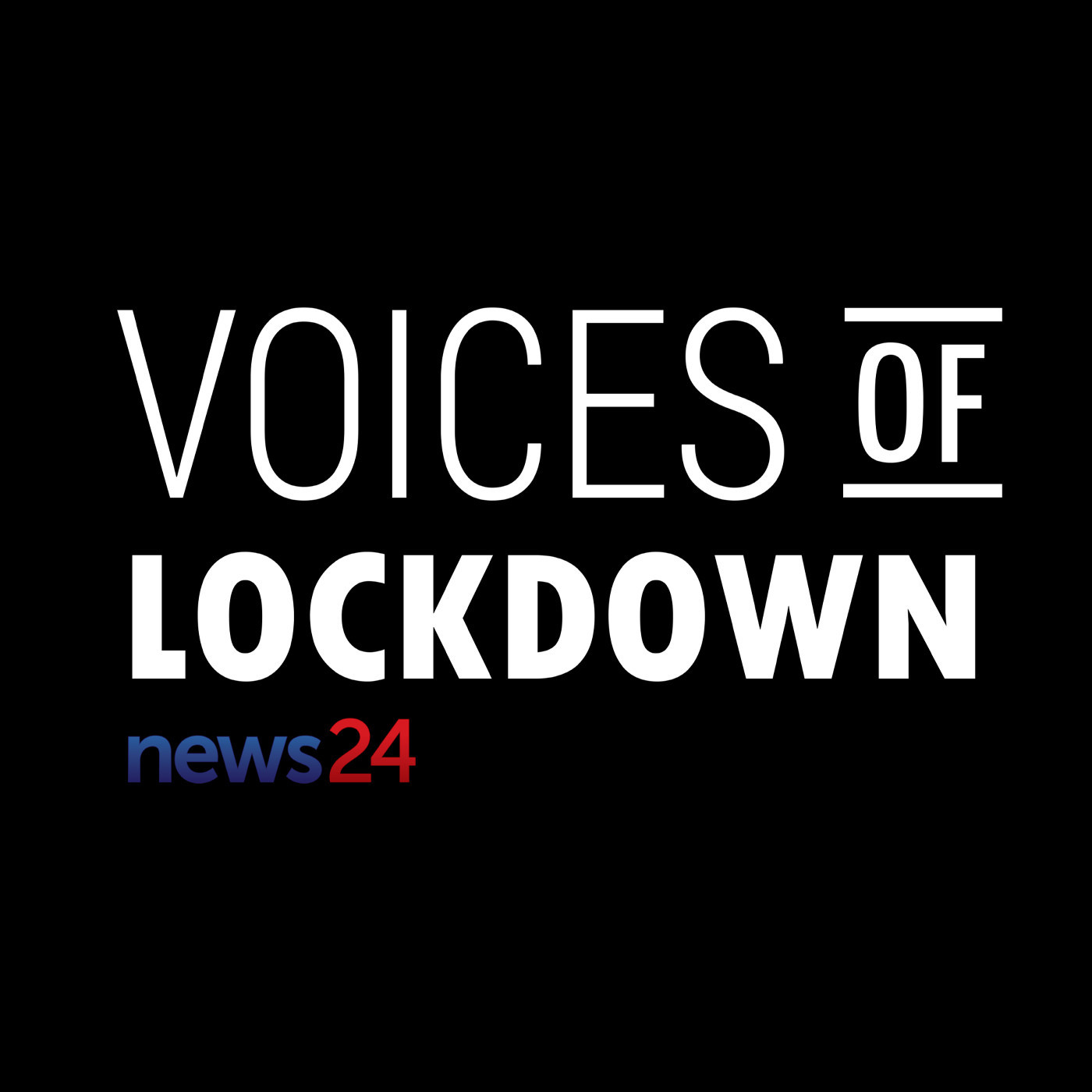 News24 | Voices of Lockdown