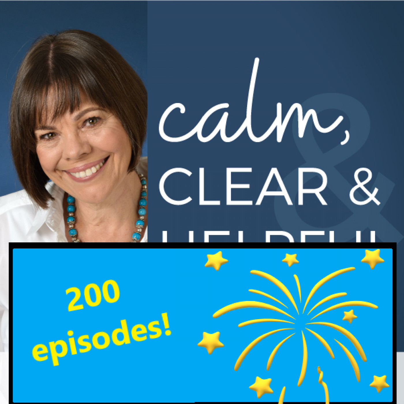 Calm, Clear & Helpful