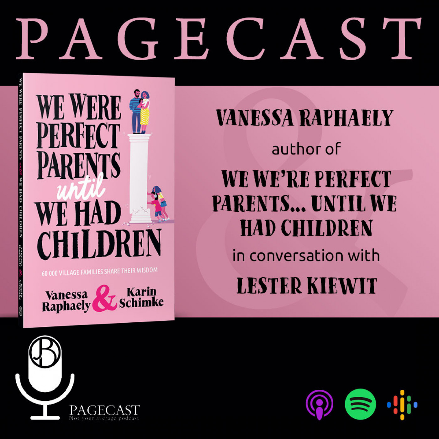 We Were Perfect Parents Until We Had Children by Vanessa Raphaely and Karin Schimke