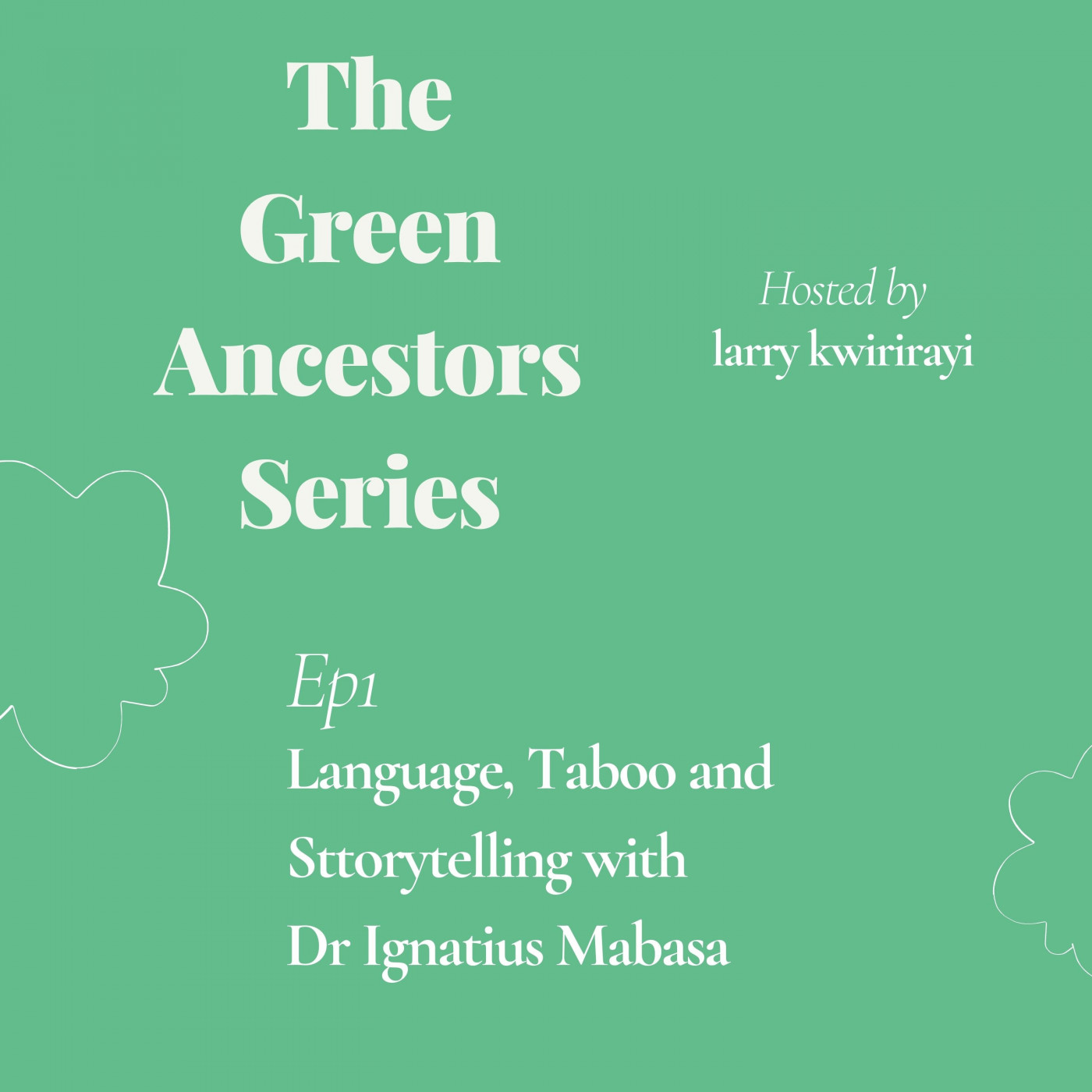 Episode 1 - Language, Taboo and Storytelling with Dr Ignatius Mabasa