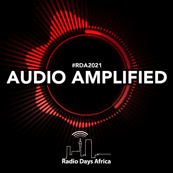 RDA 2021 #audioamplified · Radio Days Africa 