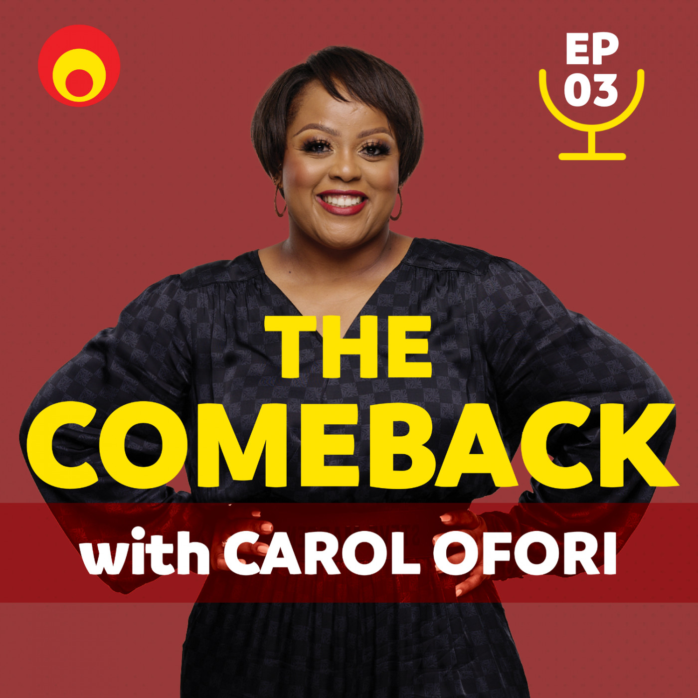 The Comeback with Carol Ofori