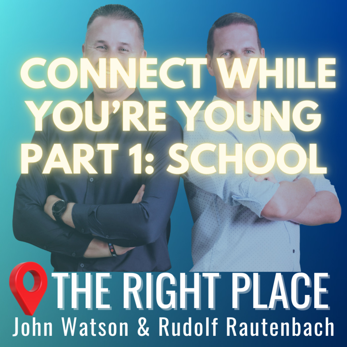 Connect while you're young - Part 1: School