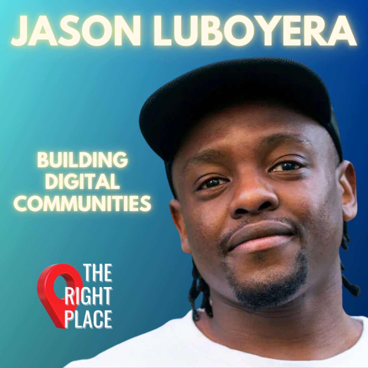 Growing digital communities with Jason Luboyera