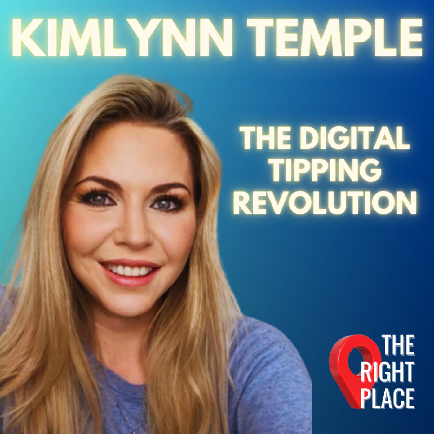 The Digital Tipping Revolution with Kimlynn Temple