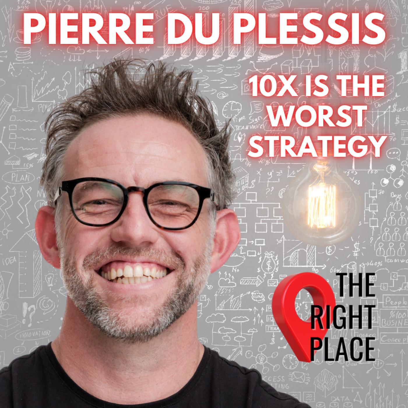 Pierre Du Plessis - "10X is the worst strategy!"