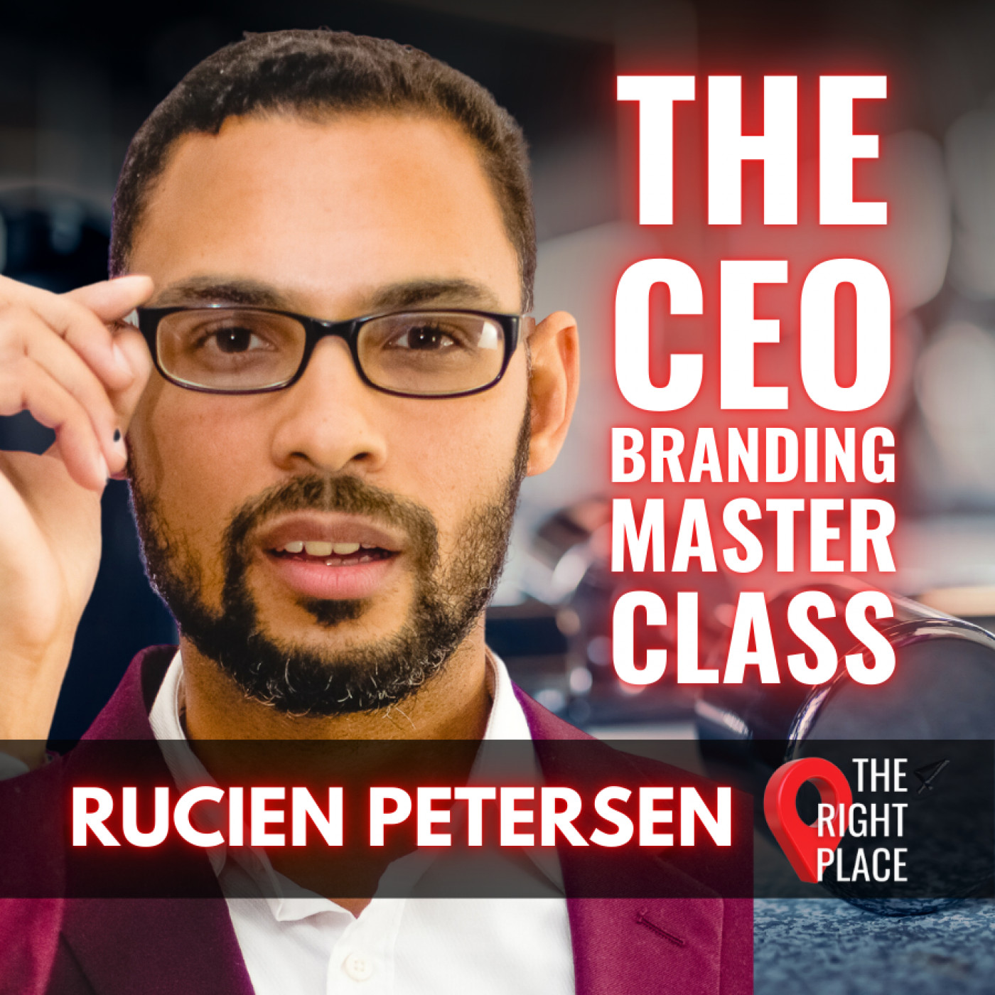 The CEO Branding Masterclass with Rucien Petersen