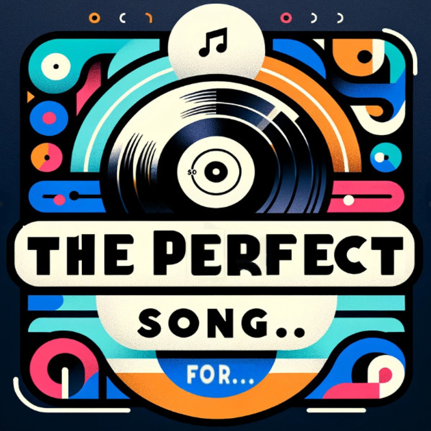 The Perfect Song For ... a podcast about the perfect song