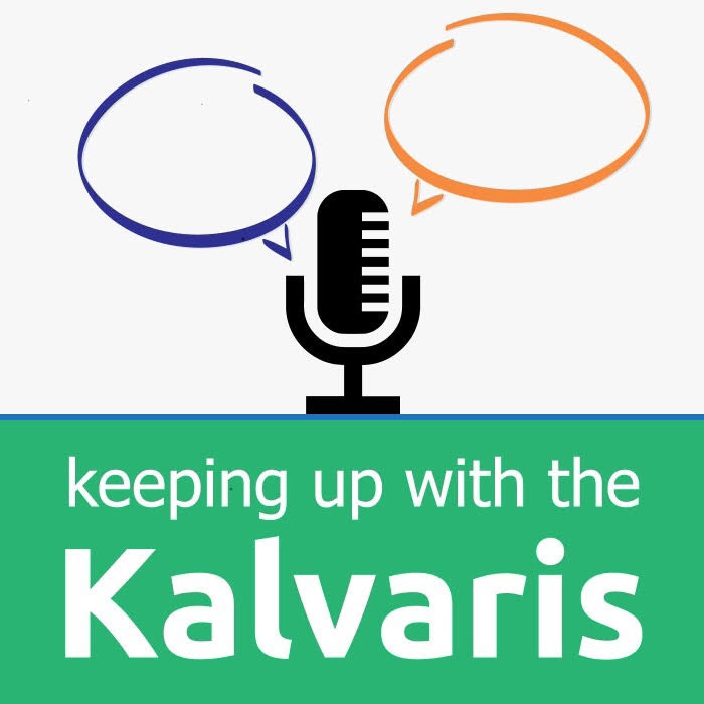 Keeping Up with the Kalvaris