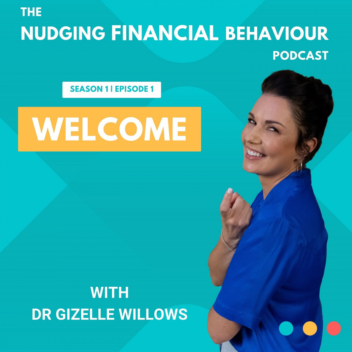 Nudging Financial Behaviour - Welcome - Season 1/Episode 1