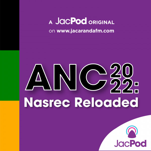 ANC 2022 Nasrec Reloaded, 17 Dec Old watchwords make a return at ANC