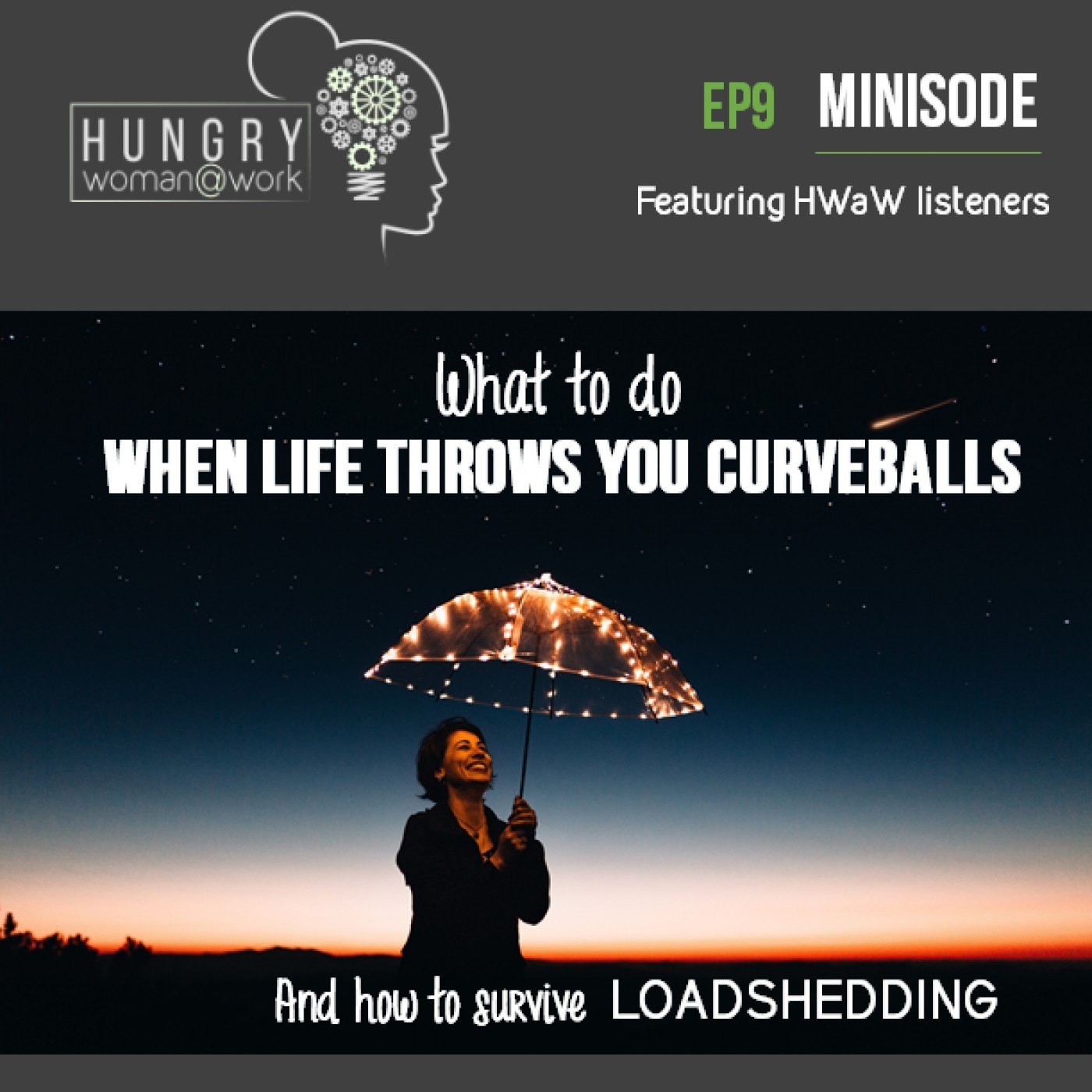 Ep 9: When life throws you curveballs... and how to survive loadshedding