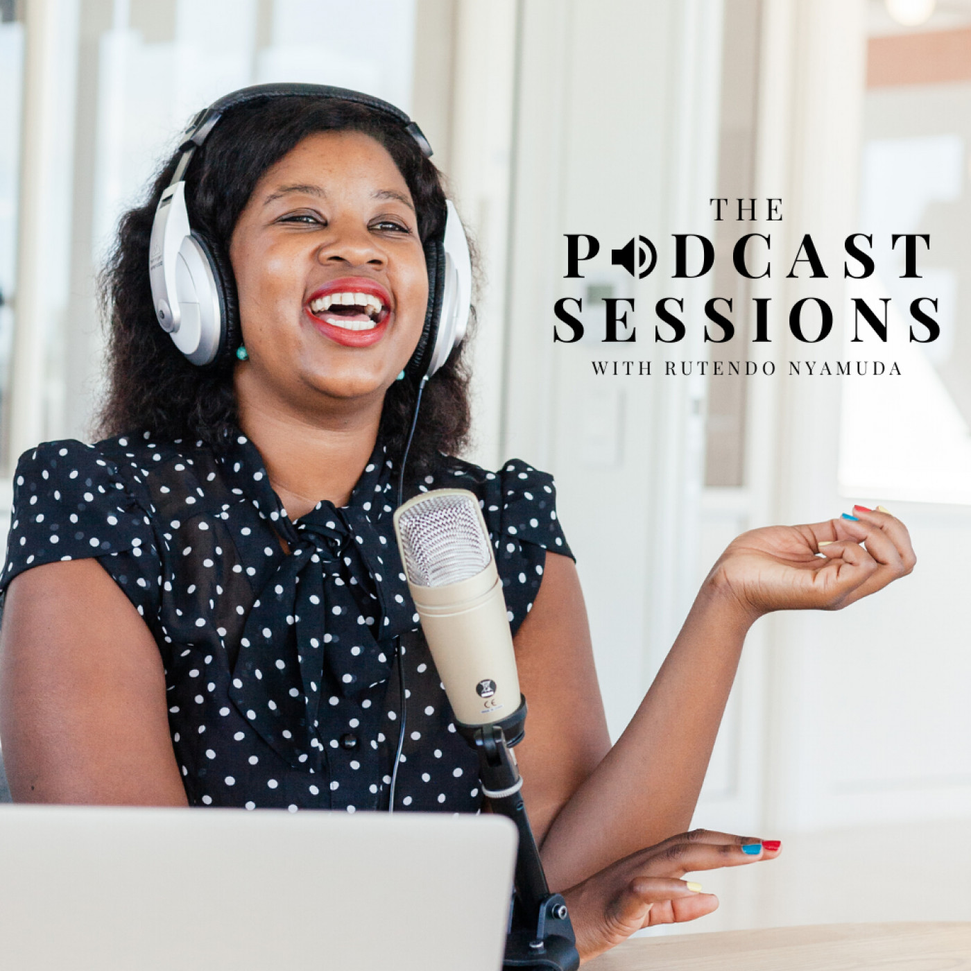 The Podcast Sessions with Rutendo Nyamuda Channel